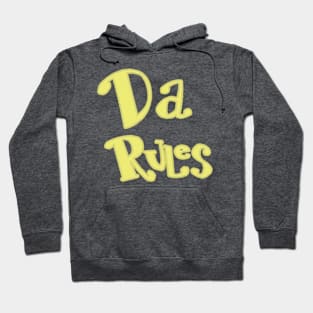 Da Rules Hoodie